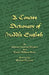 A Concise Dictionary of Middle English by Anthony Lawson Mayhew, Walter William Skeat, A. L. Mayhew