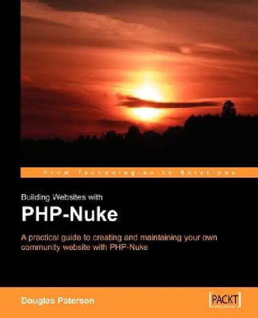 Building Websites with PHP-Nuke by D. Paterson