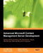 Advanced Microsoft Content Management Server Development by Lim Mei Ying, Stefan Go_ner, Andrew Connell