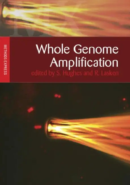 Whole Genome Amplification by S. Hughes, R. Lasken