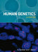 Human Genetics by Anne Gardner, Teresa Davies
