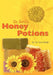 Dr Sara's Honey Potions by Sara Robb