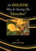 An Holistic Way in Saving the Honeybee by John Harding