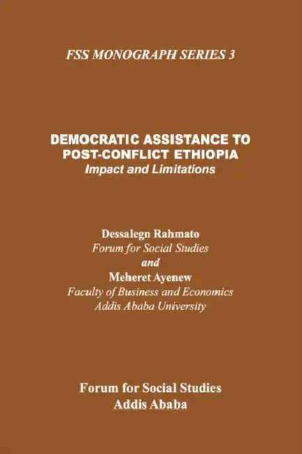 Democratic Assistance to Post-Conflict E by Dessalegn Rahmato, Mahret Ayenew