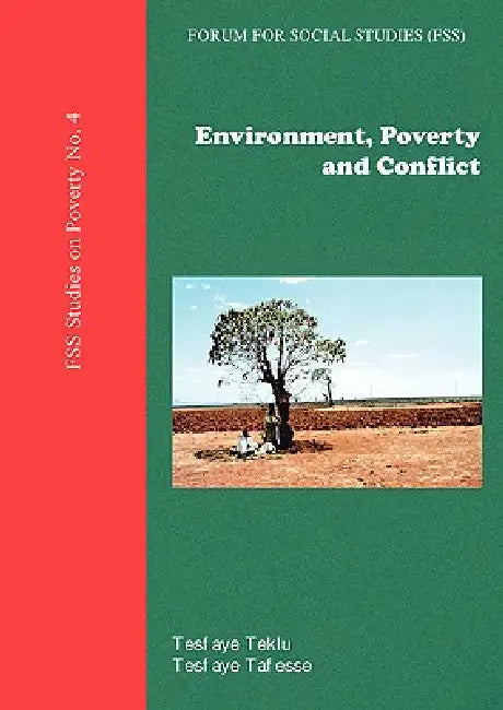 Environment, Poverty and Conflict by Tesfaye Teklu, Tesfaye Tafesse