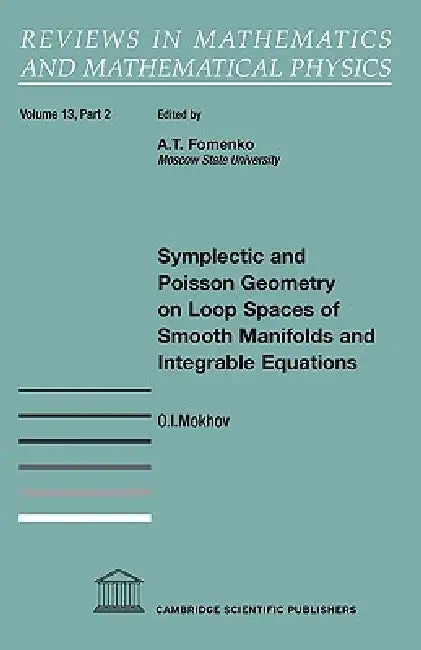 Symplectic and Poisson Geometry on Loop Spaces of Smooth Manifolds and Integrable Equations by O. I. Mokhov