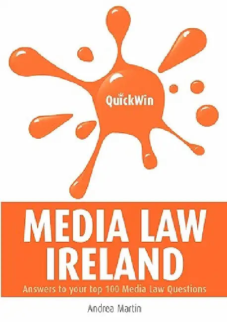 Quick Win Media Law Ireland by Andrea Martin