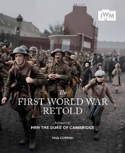 The First World War Retold by Paul Cornish