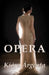 Opera by Kiara Argenta