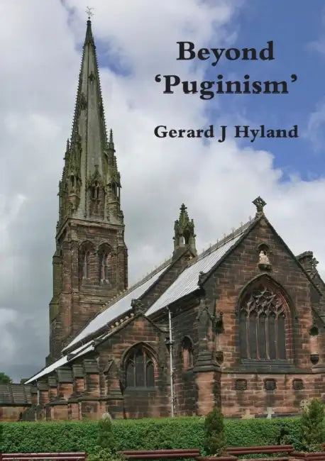 Beyond Puginism