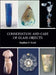 Conservation and Care of Glass Objects by Stephen P. Koob