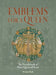 Emblems for a Queen: The Needlework of Mary Queen of Scots by Michael Bath