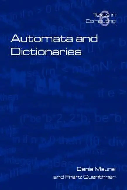 Automata and Dictionaries by Denis Maurel, Franz Guenthner
