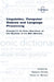 Linguistics, Computer Science and Language Processing. Festschrift for Franz Guenthner on the Occasion of His 60th Birthday by Gaston Gross, Klaus U. Schulz