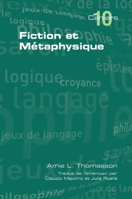 Fiction et Metaphysique by Amie L. Thomasson, Claudio Majolino, Julie Ruelle