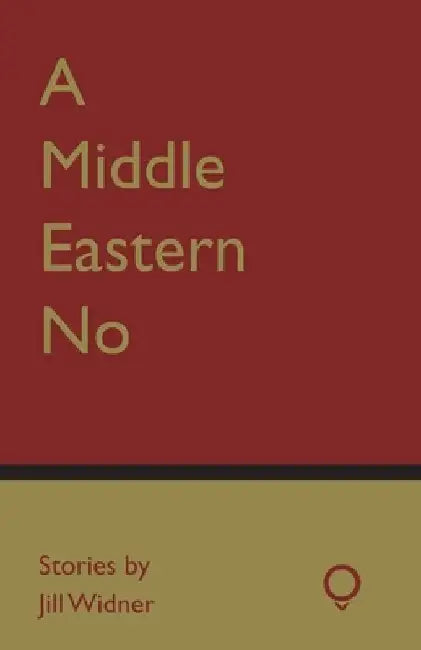 A Middle Eastern No by Jill Widner