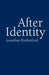 After Identity by Jonathan Rutherford