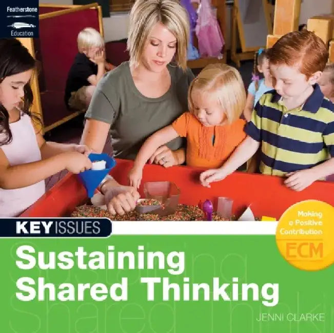 Sustaining Shared Thinking by Jenni Clarke