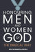Honouring Men and Women of God the Biblical Way by Marcia Neveu