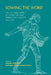 Sowing the Word: The Cultural Impact of the British and Foreign Bible Society 1804-2004 by Stephen Batalden, Kathleen Cann, John Dean