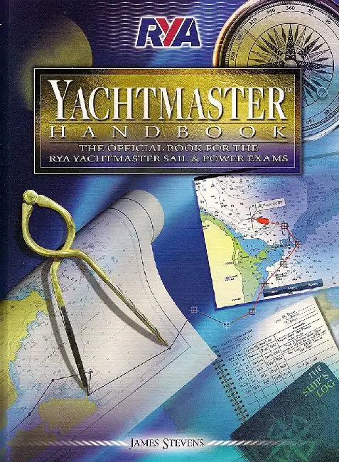 RYA Yachtmaster Handbook by James Stevens