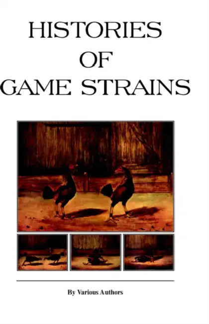 Histories of Game Strains (History of Cockfighting Series): Read Country Book by Various