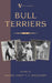 Bull Terriers (a Vintage Dog Books Breed Classic - Bull Terrier) by Major Count V. C. Hollender