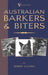 Australian Barkers and Biters by Robert Kaleski