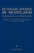 Outdoor Sports in Scotland: Deer Stalking, Grouse & Pheasant Shooting, Fox Hunting, Salmon & Trout Fishing, Golf, Curling Etc. by Ellangowan