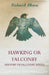 Hawking or Falconry (History of Falconry Series) by Richard Blome