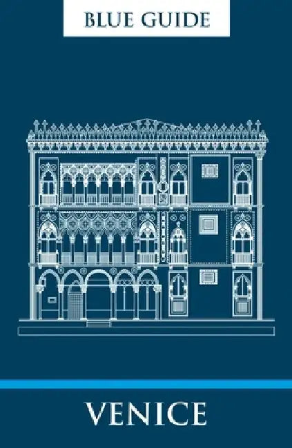 Blue Guide Venice: Tenth Edition by Alta MacAdam