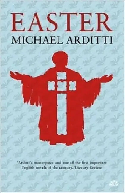 Easter by Michael Arditti