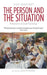 The Person and the Situation: Perspectives of Social Psychology by Lee Ross
