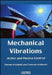 Mechanical Vibrations: Active and Passive Control by Tomasz Krysinski