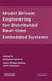 Model Driven Engineering for Distributed Real-Time Embedded Systems by Sebastien Gerard