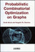 Probabilistic Combinatorial Optimization on Graphs by Cecile Murat