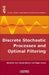 Discrete Stochastic Processes and Optimal Filtering by Jean-Claude Bertein
