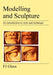 Modelling and Sculpture: An Introduction to Style and Technique by Frederick James Glass, F. J. Glass