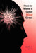 How To Make A Good Mind Great by Andrew Lynch