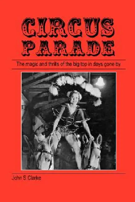 Circus Parade by John S. Clarke