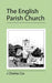 The English Parish Church by J. Charles Cox