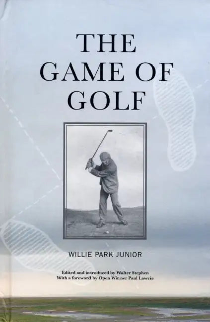 The Game of Golf by Willie Park Jr