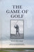 The Game of Golf by Willie Park Jr