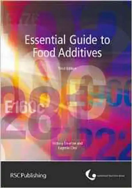 Essential Guide To Food Additives by Victoria Emerton
