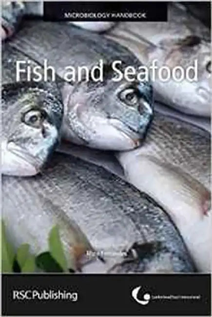 Microbiology Handbook - Fish And Seafood by Rhea Ferandes