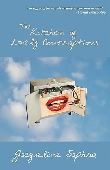 The Kitchen of Lovely Contraptions by Jacqueline Saphra