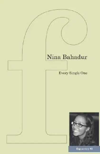 Every Single One by Nina Bahadur