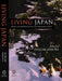 Living Japan: Essays on Everyday Life in Contemporary Society by Harumi Kimura, Haruko Miyazaki, Yuriko Takahashi
