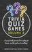 Trivia Quiz Games Volume 2: A quiz book for adults to play at home, in the pub or travelling by George Rankin