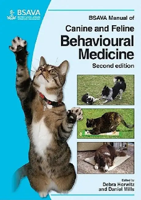 BSAVA Manual of Canine and Feline Behavioural Medicine [With CDROM] by Debra F. Horwitz